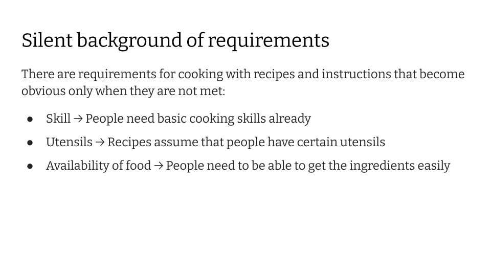 A slide showing requirements for cooking with recipes and instructions that become obvious only when they are not met